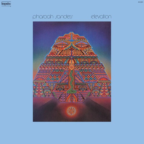 Pharoah sanders elevation - pharoah,